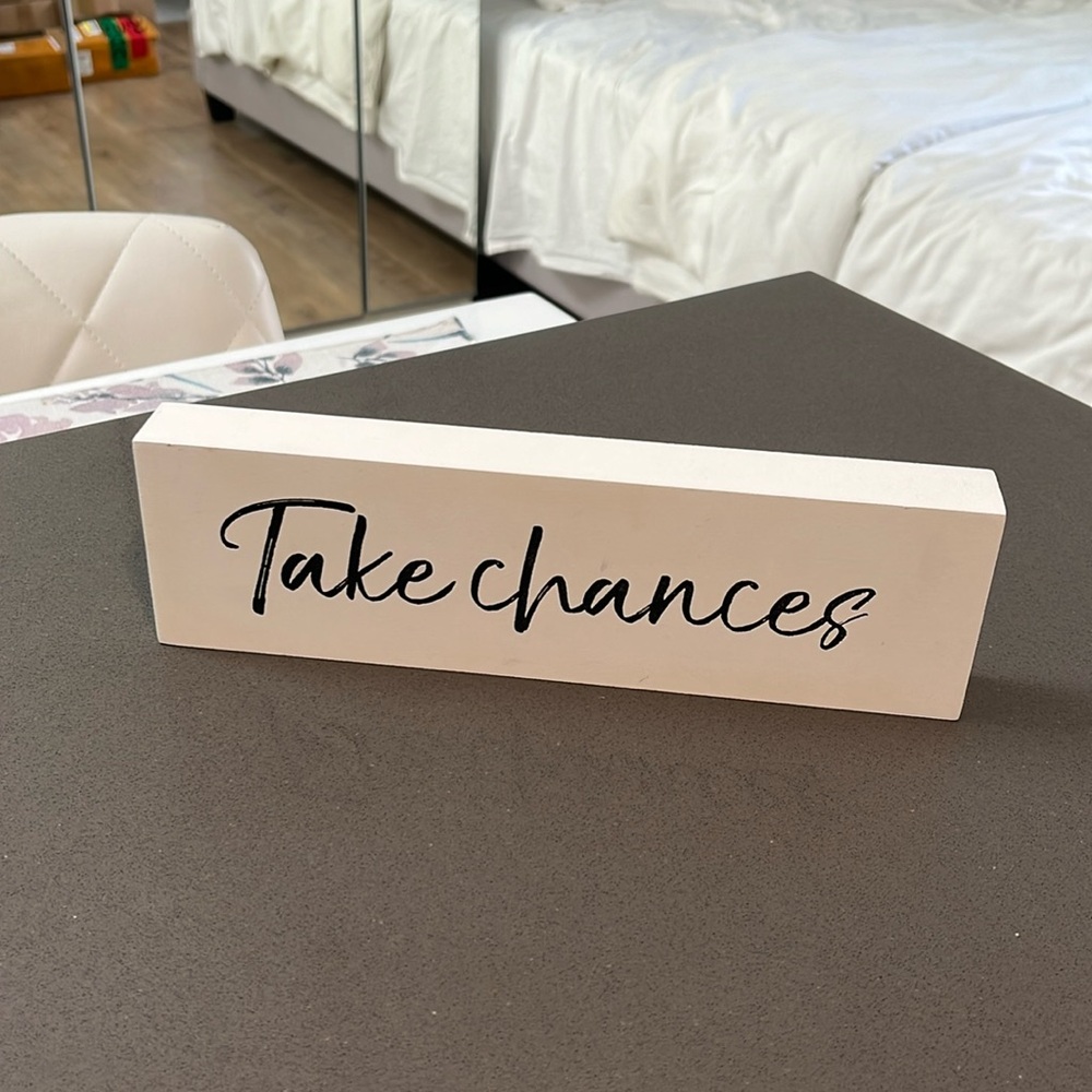 Inspirational Cream Block Sign - 'Take Chances'